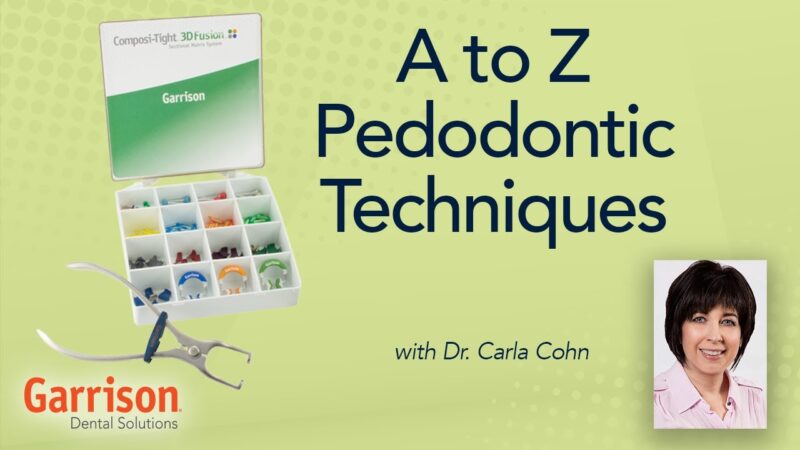 A-to-Z-Pedodontic-Techniques-with-Dr.-Carla-Cohn